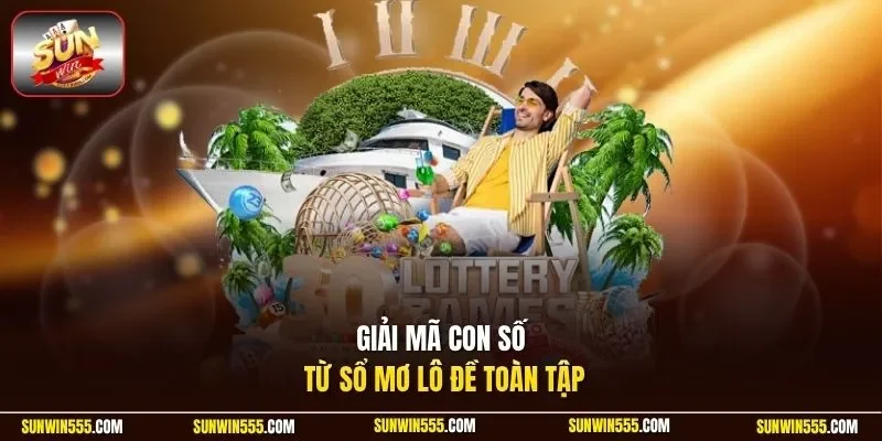 Giải mã con số từ sổ mơ lô đề toàn tập miền Bắc