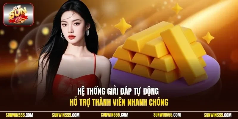 Hệ thống giải đáp tự động hỗ trợ thành viên nhanh chóng