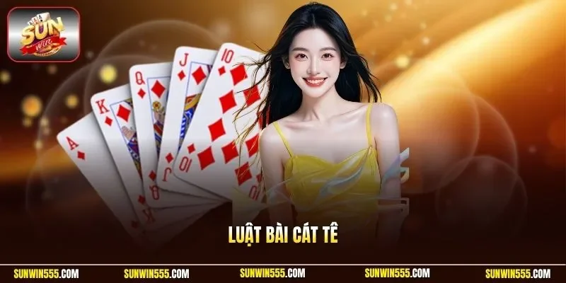 Luật bài cát tê