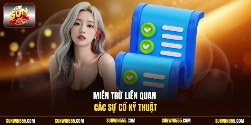 Miễn trừ liên quan các sự cố kỹ thuật