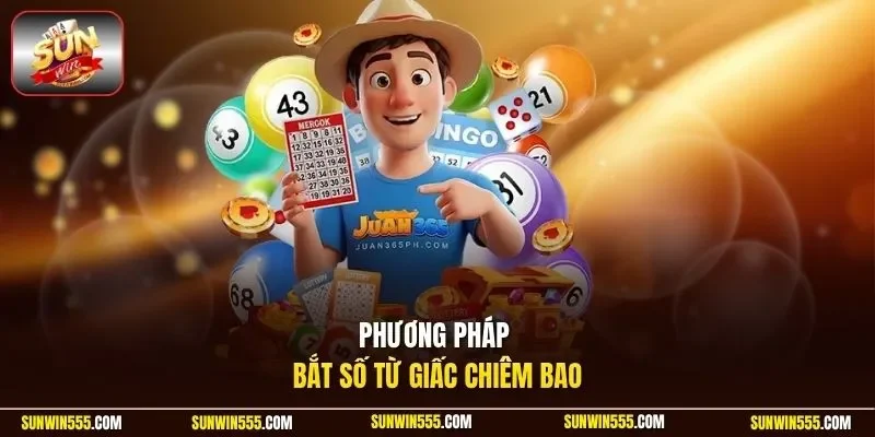 Phương pháp bắt số từ giấc chiêm bao