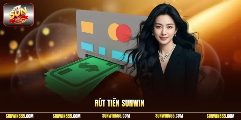 Rút tiền Sunwin